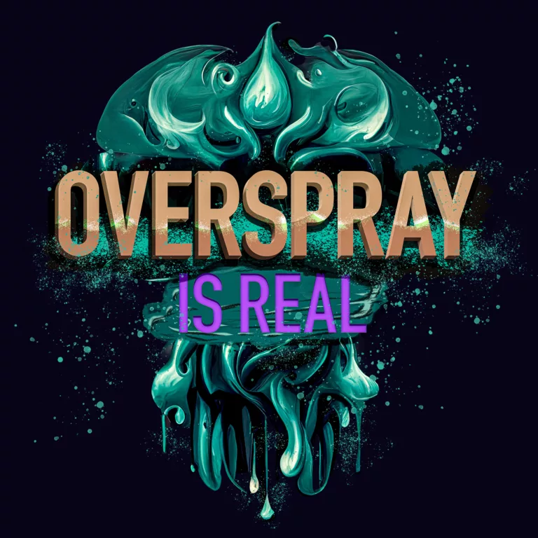 OverSpray is Real